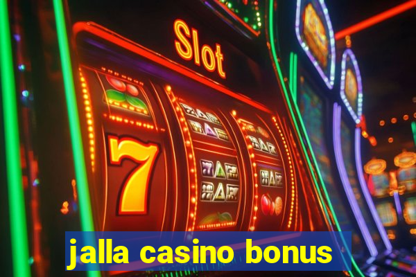 jalla casino bonus