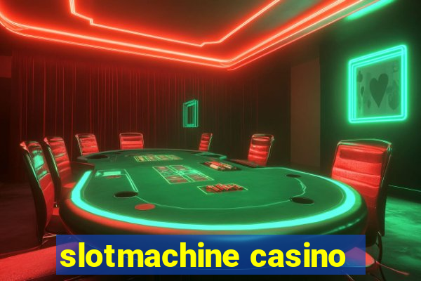 slotmachine casino