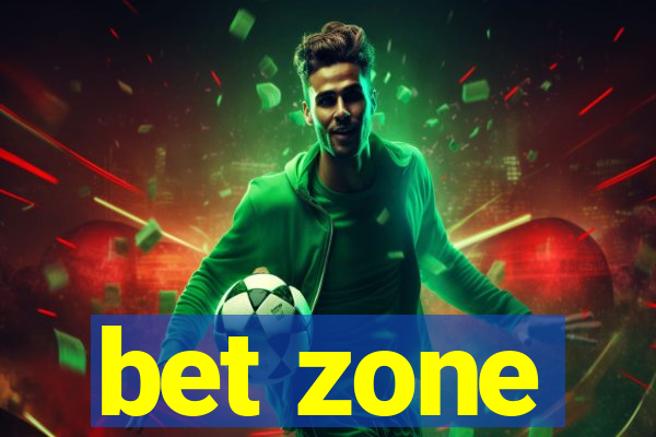 bet zone