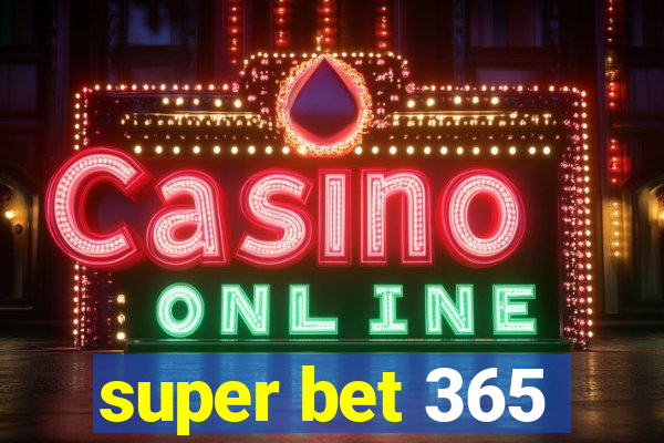 super bet 365