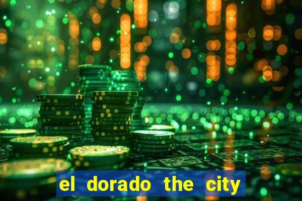 el dorado the city of gold slot free play