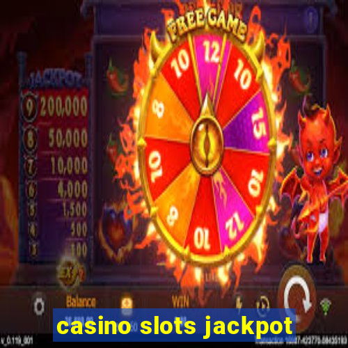 casino slots jackpot