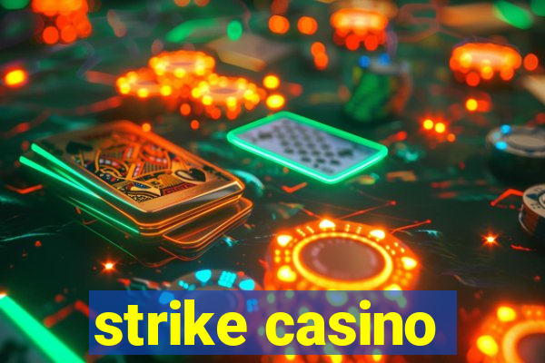 strike casino