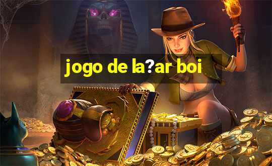 jogo de la?ar boi