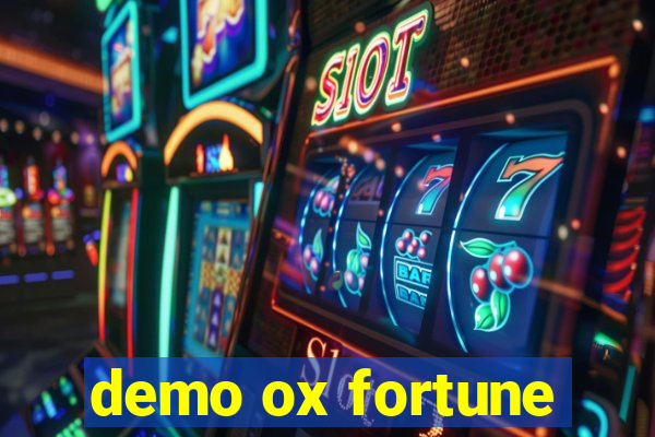 demo ox fortune