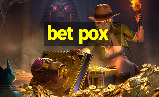 bet pox