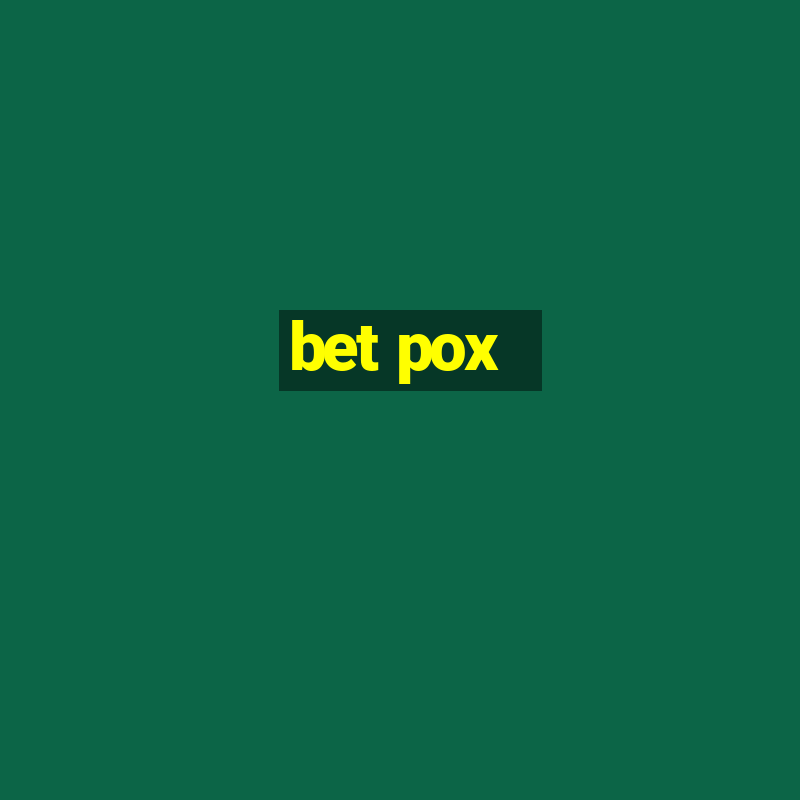 bet pox