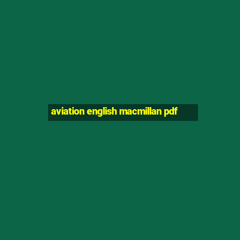 aviation english macmillan pdf