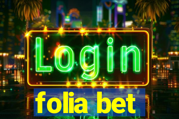 folia bet