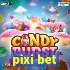 pixi bet