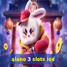 alano 3 slots ios