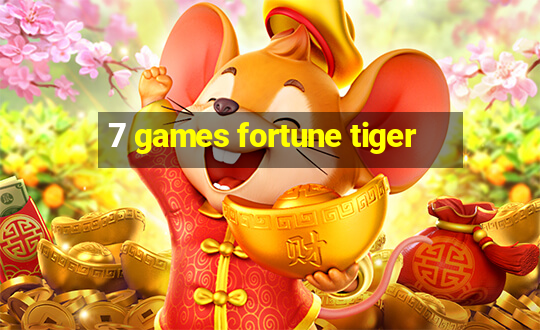 7 games fortune tiger