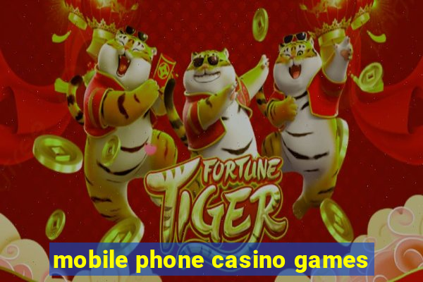 mobile phone casino games