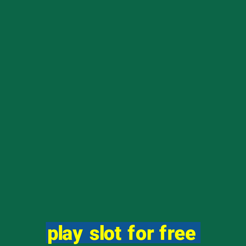 play slot for free