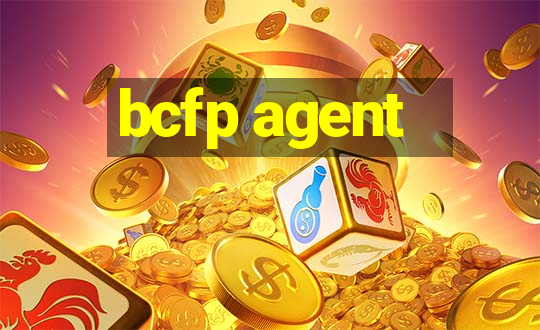 bcfp agent