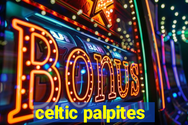 celtic palpites