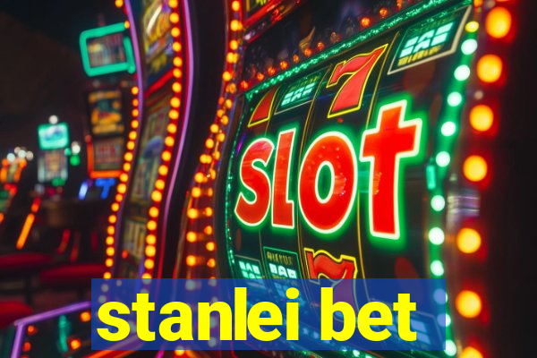 stanlei bet