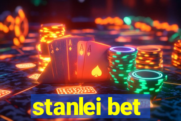 stanlei bet