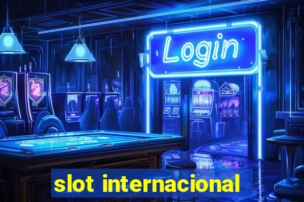 slot internacional