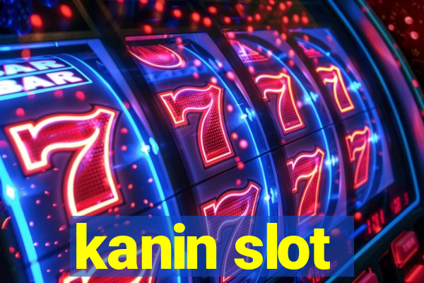 kanin slot