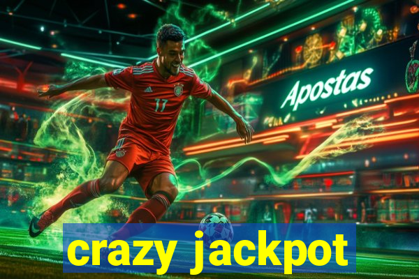 crazy jackpot