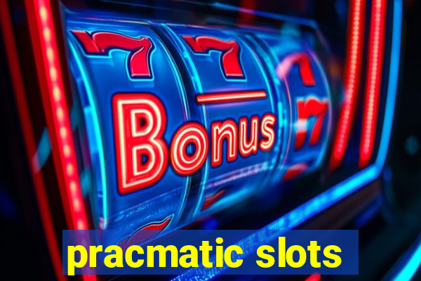 pracmatic slots