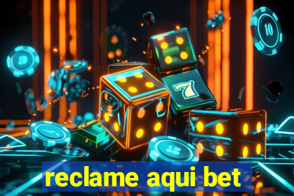 reclame aqui bet