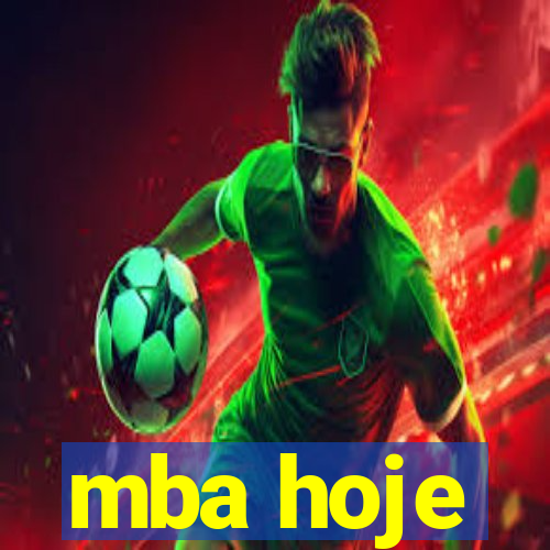 mba hoje