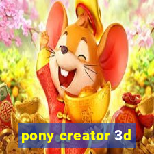 pony creator 3d