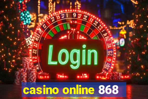 casino online 868