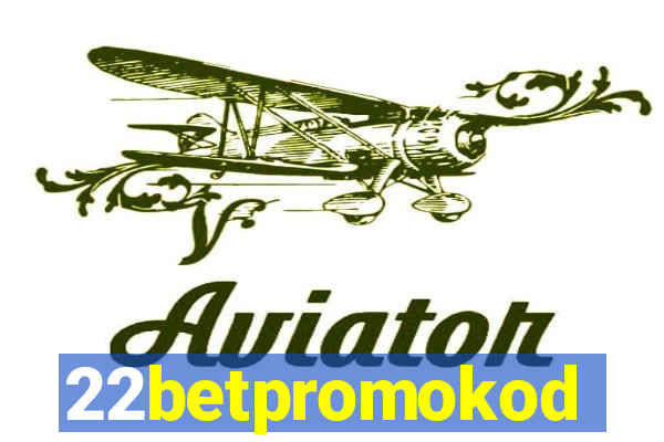 22betpromokod