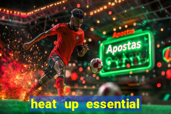 heat up essential para que serve