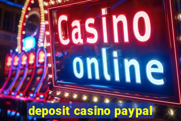 deposit casino paypal