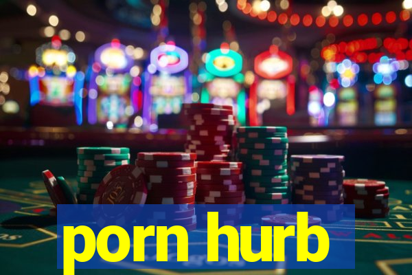 porn hurb