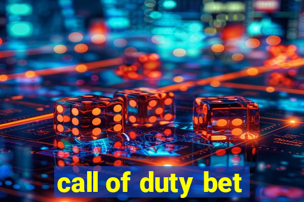 call of duty bet