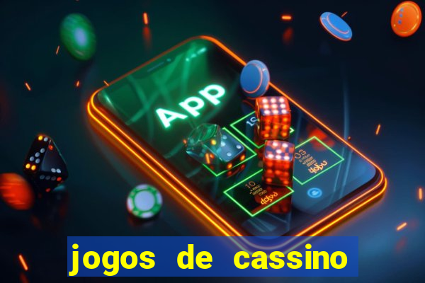 jogos de cassino que ganha bonus no cadastro