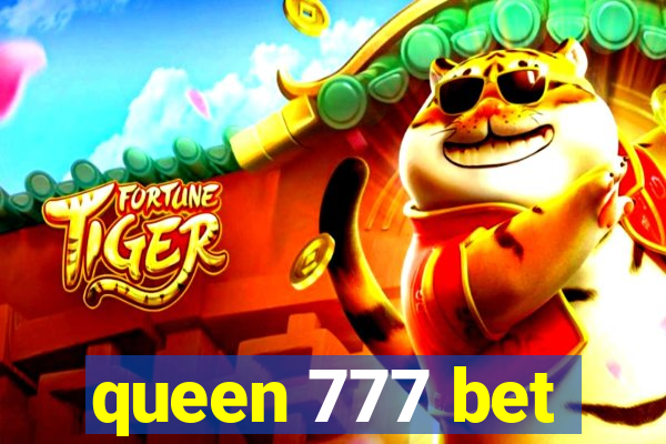 queen 777 bet