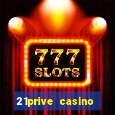 21prive casino bonus code