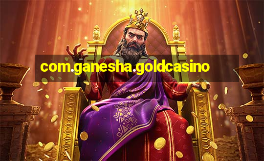 com.ganesha.goldcasino