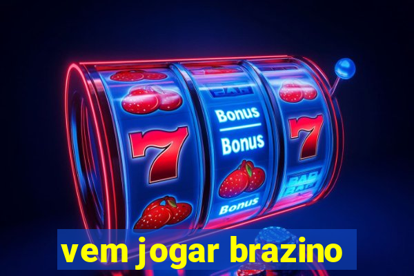 vem jogar brazino