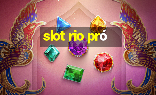 slot rio pró