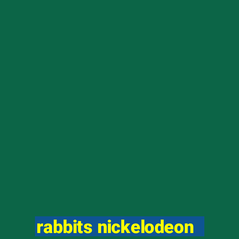 rabbits nickelodeon