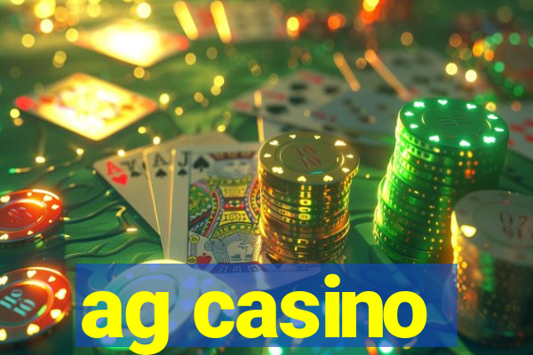 ag casino