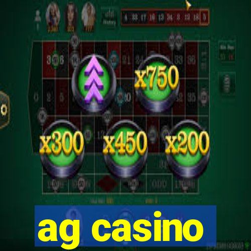 ag casino