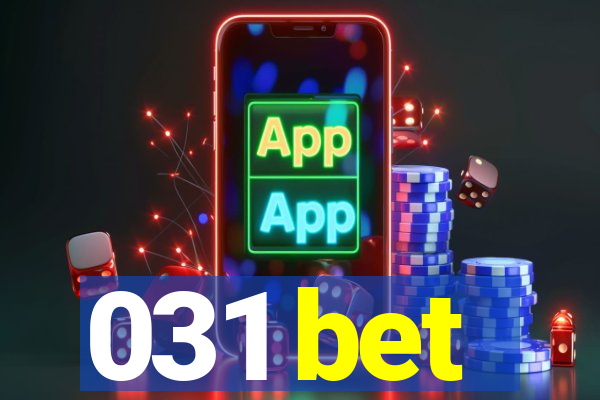 031 bet