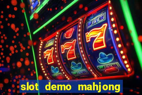 slot demo mahjong ways 2