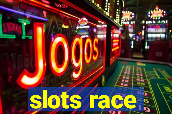 slots race