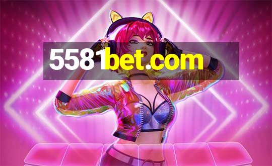 5581bet.com