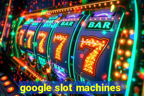 google slot machines