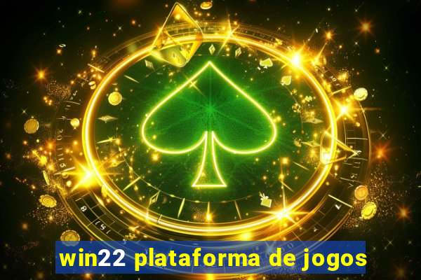 win22 plataforma de jogos